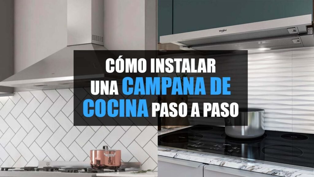 Instalar campana de cocina