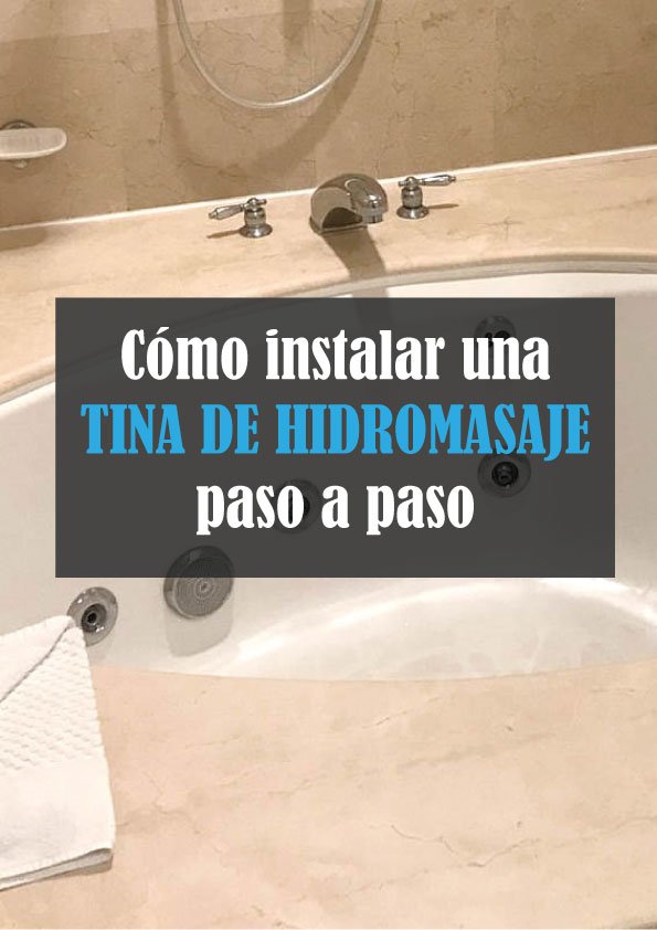 Cómo instalar una tina de hidromasaje paso a paso PDF